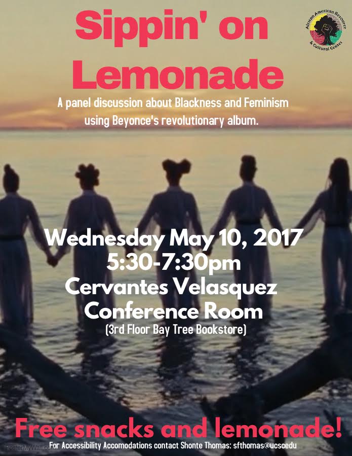 Sippin' on Lemonade event. Screening of Beyonce's lemonade followed by panel discussion. 
